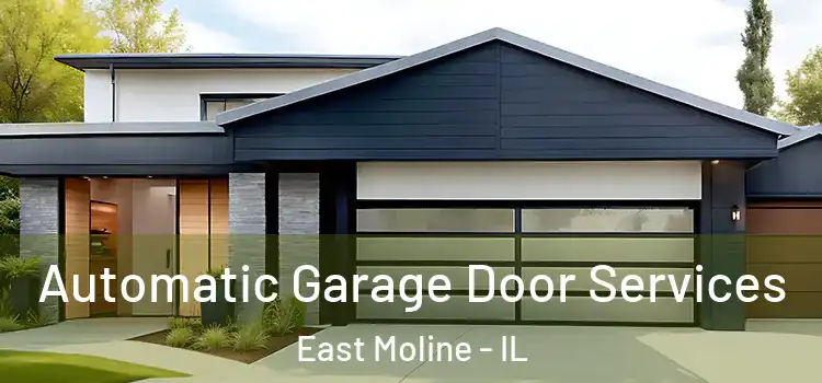  Automatic Garage Door Services East Moline - IL