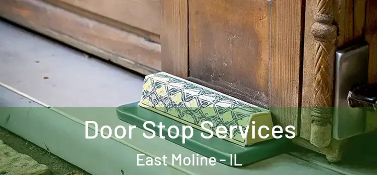  Door Stop Services East Moline - IL