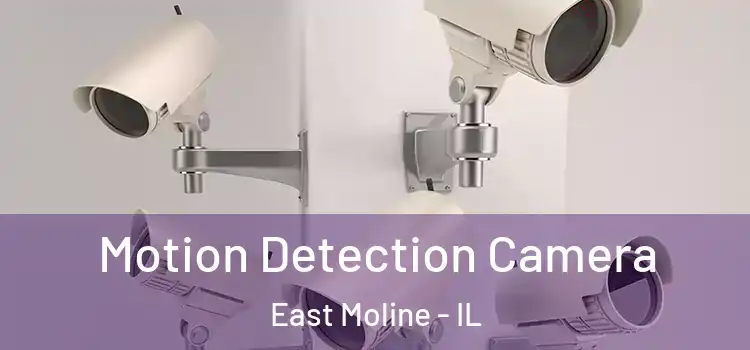  Motion Detection Camera East Moline - IL