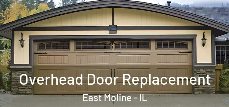  Overhead Door Replacement East Moline - IL