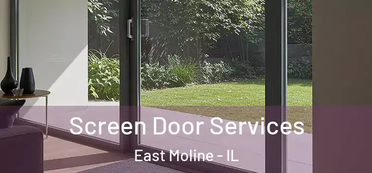  Screen Door Services East Moline - IL