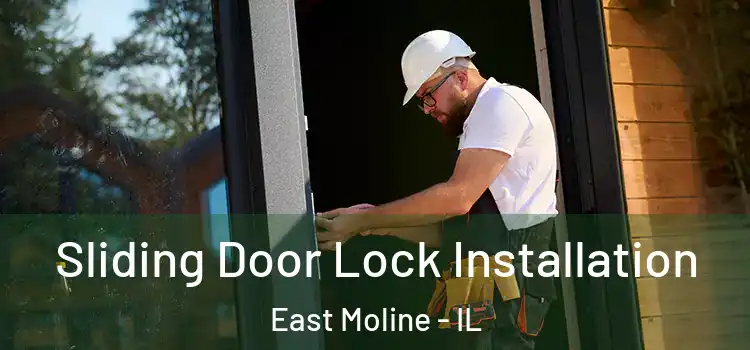 Sliding Door Lock Installation East Moline - IL